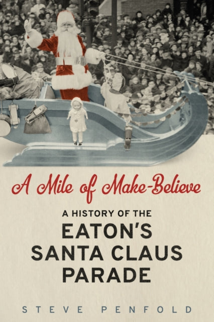 Book cover of: Mile of Make-Believe. By: Steve Penfold