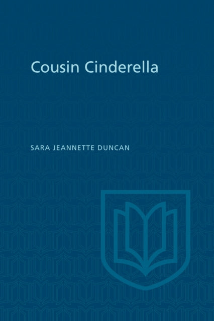 Book cover of: Cousin Cinderella. By: Sara Jeannette Duncan