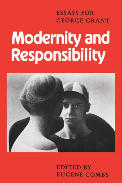Book cover of: Modernity and Responsibility. By: Eugene Combs