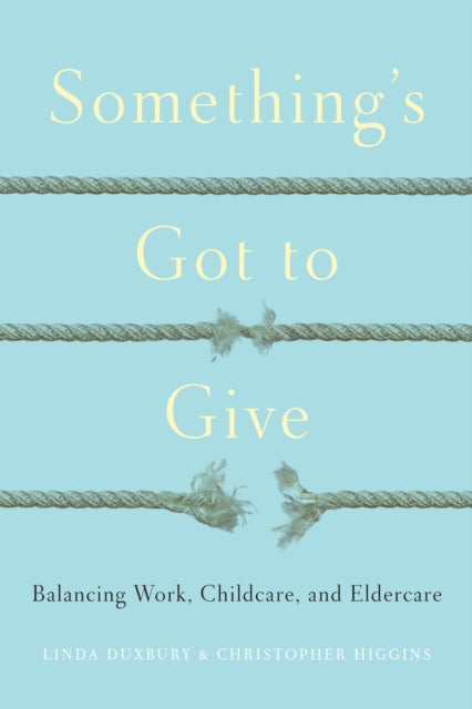 Book cover of: Something's Got to Give. By: Linda Duxbury