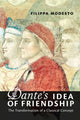 Book cover of: Dante's Idea of Friendship. By: Filippa Modesto