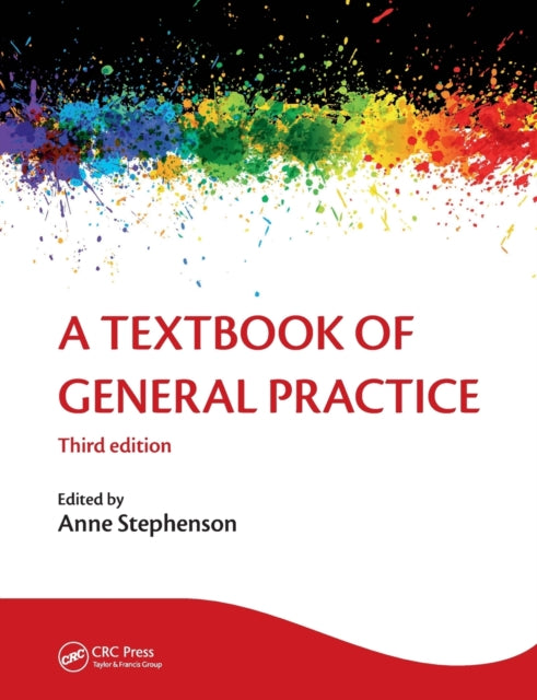 Book cover of: Textbook of General Practice 3E. By: Anne Stephenson