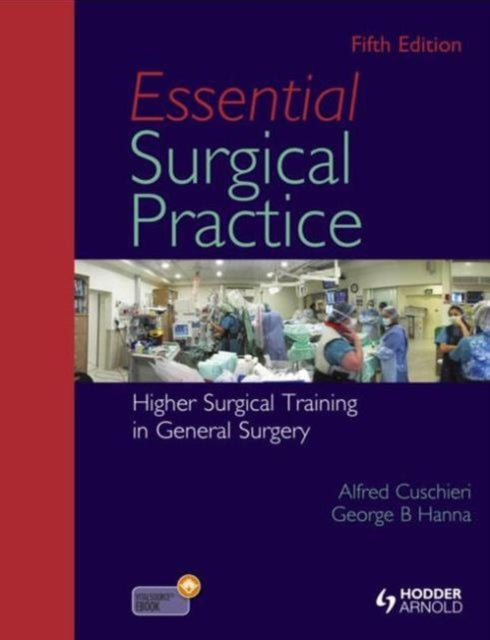 Book cover of: Essential Surgical Practice. By: Alfred Cuschieri