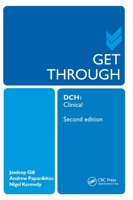 Book cover of: Get Through DCH Clinical 2E. By: Andrew Papanikitas