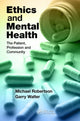 Book cover of: Ethics and Mental Health. By: Michael Robertson