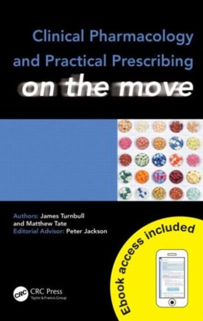 Book cover of: Clinical Pharmacology and Practical Prescribing on the Move. By: James Turnbull