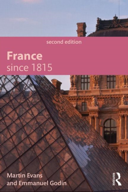 Book cover of: France Since 1815. By: Martin Evans
