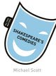 Book cover of: Shakespeare's Comedies: All That Matters. By: Mike Scott
