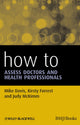 Book cover of: How to Assess Doctors and Health Professionals