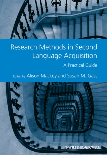 Book cover of: Research Methods in Second Language Acquisition. By: Alison Mackey