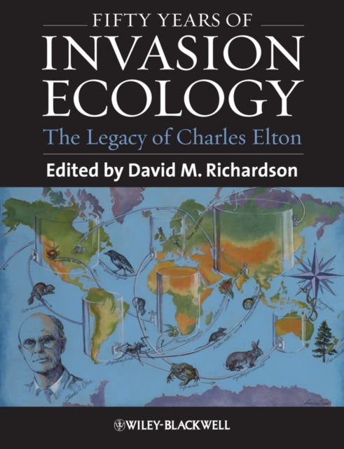 Book cover of: Fifty Years of Invasion Ecology. By: D. M. Richardson