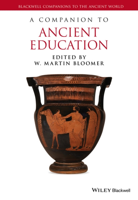 Book cover of: Companion to Ancient Education. By: W. Martin Bloomer