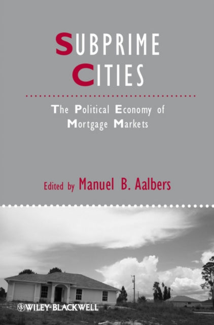 Book cover of: Subprime Cities. By: Manuel Aalbers