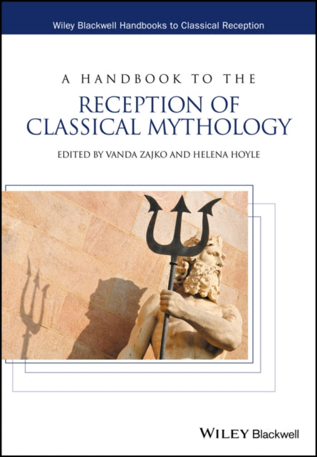 Book cover of: Handbook to the Reception of Classical Mythology. By: Vanda Zajko