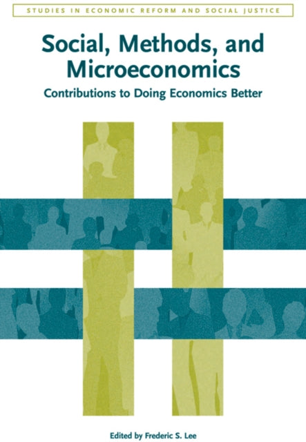 Book cover of: Social, Methods, and Microeconomics. By: Lee, Frederic S.