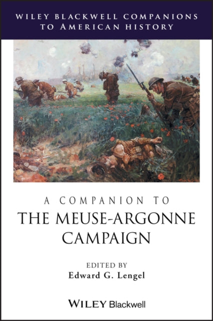 Book cover of: Companion to the Meuse-Argonne Campaign. By: Edward G. Lengel