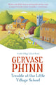 Book cover of: Trouble at the Little Village School