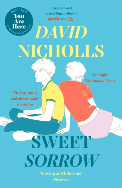 Sweet Sorrow, The Sunday Times bestselling novel from the author of ONE DAY 9781444715422 David Nicholls