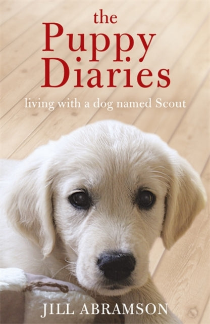 Book cover of: Puppy Diaries. By: Jill Abramson