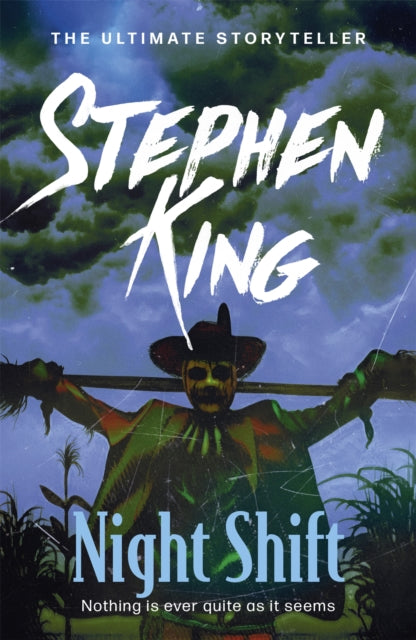 Night Shift, INCLUDES THE STORY OF ‘THE BOOGEYMAN’ – SOON TO BE A MAJOR MOTION PICTURE FROM 20th CENTURY STUDIOS 9781444723199 Stephen King
