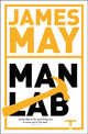 Book cover of: James May's Man Lab