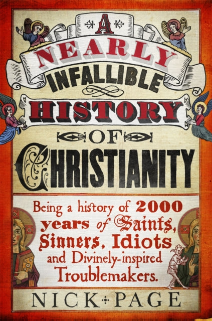 Book cover of: Nearly Infallible History of Christianity. By: Nick Page