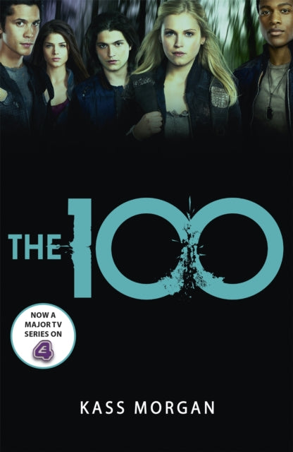 100, Book One 9781444766882 Kass Morgan