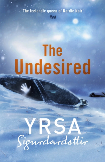 Book cover of: Undesired. By: Victoria Cribb (translator) Yrsa Sigurdardottir