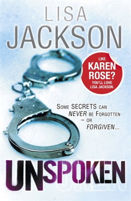 Book cover of: Unspoken. By: Lisa Jackson