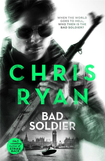 Book cover of: Bad Soldier. By: Chris Ryan