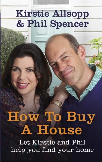 Book cover of: How to Buy a House. By: Kirstie Allsopp