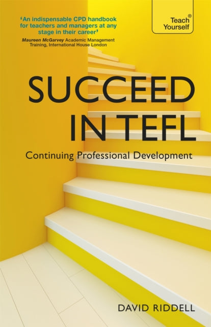 Book cover of: Succeed in TEFL - Continuing Professional Development. By: David Riddell