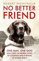 Book cover of: No Better Friend. By: Robert Weintraub