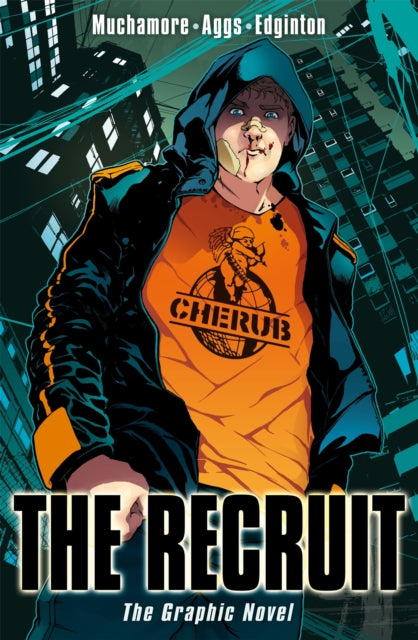 Book cover of: CHERUB: The Recruit Graphic Novel. By: Robert Muchamore