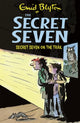 Book cover of: Secret Seven: Secret Seven On The Trail. By: Enid Blyton