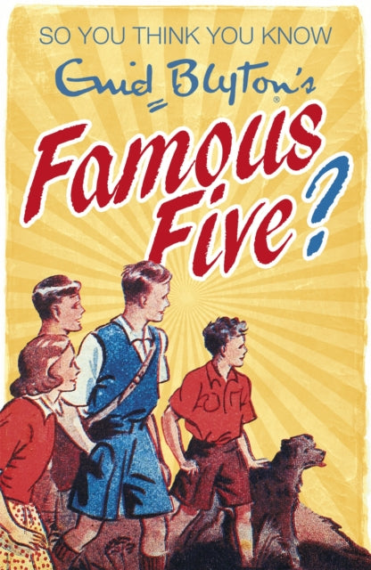 Book cover of: So You Think You Know: Enid Blyton's Famous Five. By: Clive Gifford