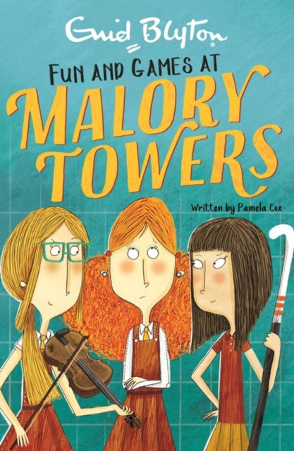Book cover of: Malory Towers: Fun and Games. By: Enid Blyton