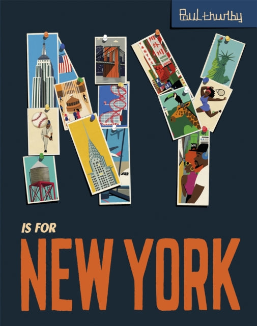 Book cover of: NY is for New York. By: Paul Thurlby