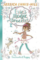 Book cover of: Evie's Magic Bracelet: The Enchanted Puppy. By: Jessica Ennis-Hill