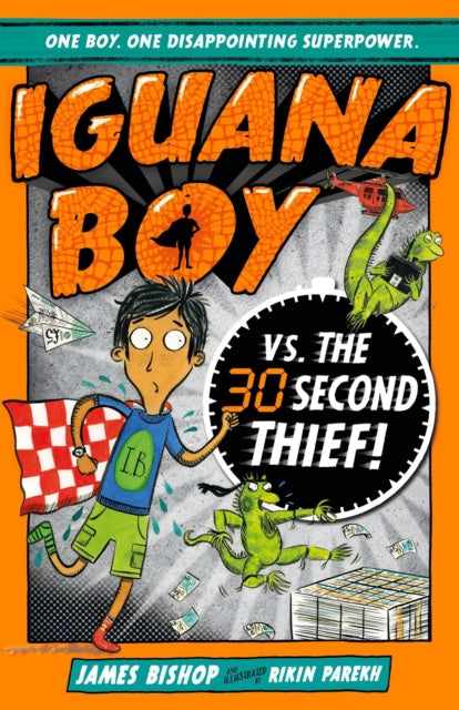 Book cover of: Iguana Boy vs. The 30 Second Thief