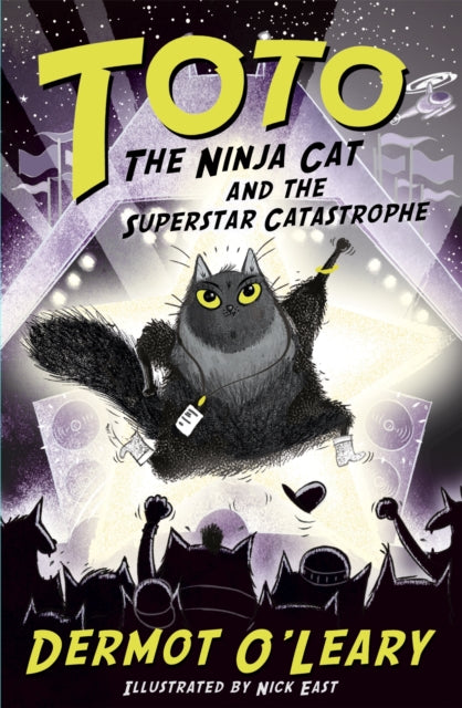 Book cover of: Toto the Ninja Cat and the Superstar Catastrophe. By: Dermot O'Leary