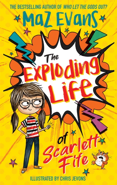 Book cover of: Exploding Life of Scarlett Fife. By: Maz Evans