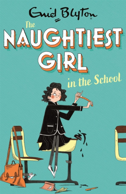 Book cover of: Naughtiest Girl: Naughtiest Girl In The School. By: Enid Blyton