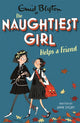 Book cover of: Naughtiest Girl: Naughtiest Girl Helps A Friend. By: Enid Blyton