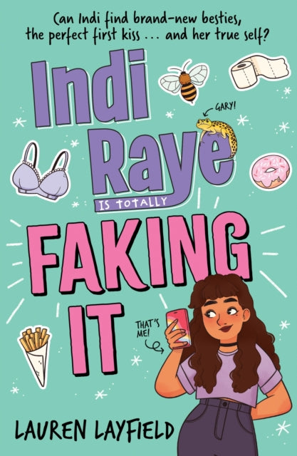 Indi Raye is Totally Faking It, A hilarious teen diary novel about besties, crushes and cringes! 9781444959727 Lauren Layfield