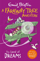 Book cover of: Faraway Tree Adventure: The Land of Dreams. By: Enid Blyton