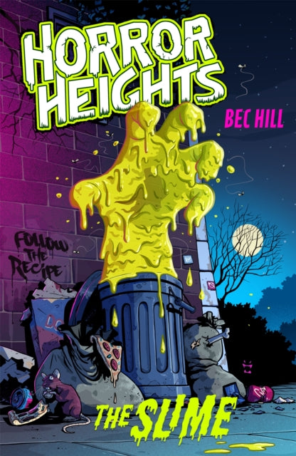 Book cover of: Horror Heights: The Slime. By: Bec Hill