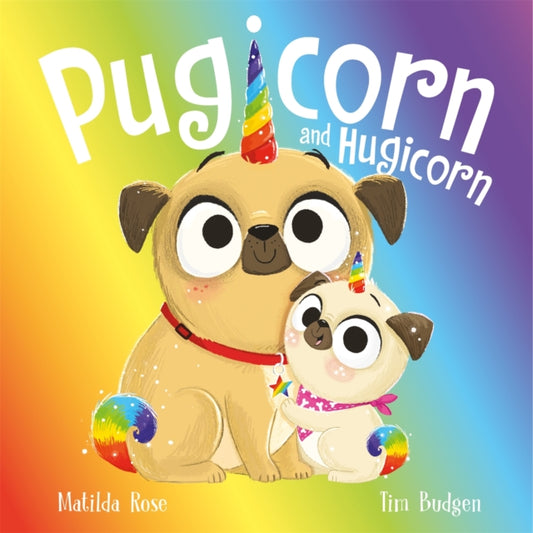 Book cover of: Magic Pet Shop: Pugicorn and Hugicorn. By: Matilda Rose