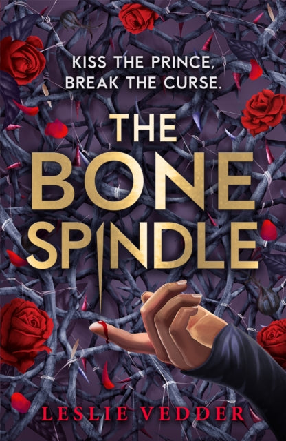 Book cover of: The Bone Spindle. By: Leslie Vedder