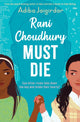 Rani Choudhury Must Die, A sapphic rivals-to-lovers romance 9781444967753 Adiba Jaigirdar